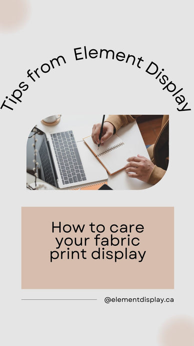 Care guideline for fabric printed display